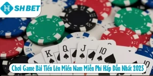 Chơi Game Bài Tiến Lên Miền Nam Miễn Phí Hấp Dẫn Nhất 2025